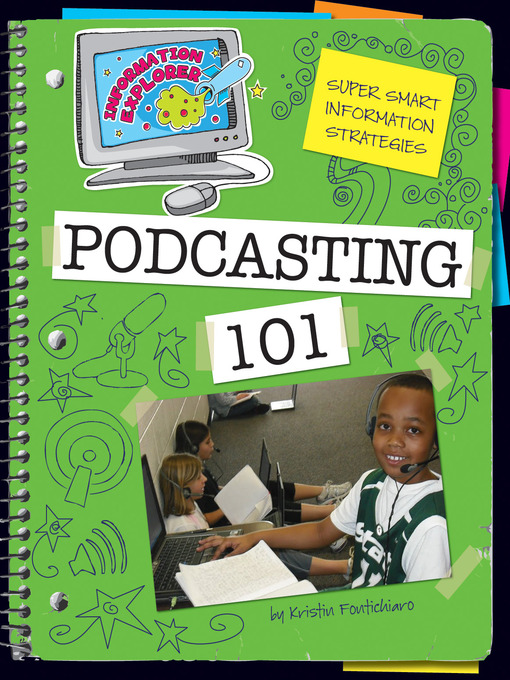 Title details for Podcasting 101 by Kristin Fontichiaro - Available